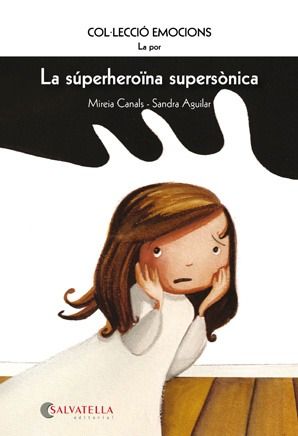 (CAT).5.LA POR-SUPERHEROINA SUPERSONICA.(EMOCIONS), de CANALS | portada del libro