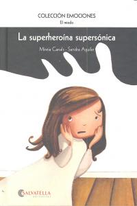 SUPERHEROINA SUPERSONICA,LA, de CANALS | portada del libro