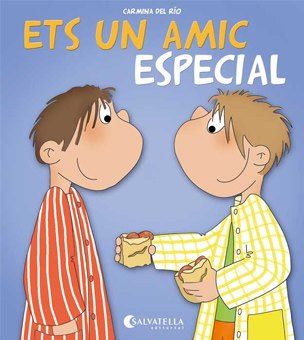 Ets un amic especial, de Del Rio Galve, Carmina | portada del libro