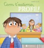 COM T´ESTIMO, PROFE!, de Carmina del Río | portada del libro