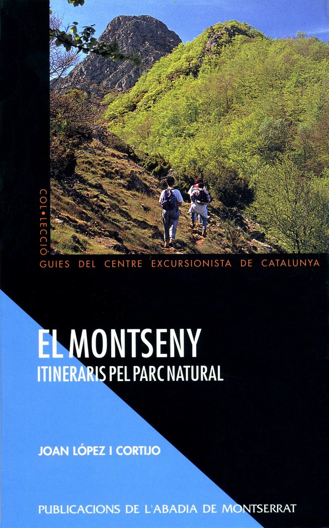 MONTSENY. ITINERARIS PEL PARC NATURAL, EL, de LOPEZ I CORTIJO | portada del libro