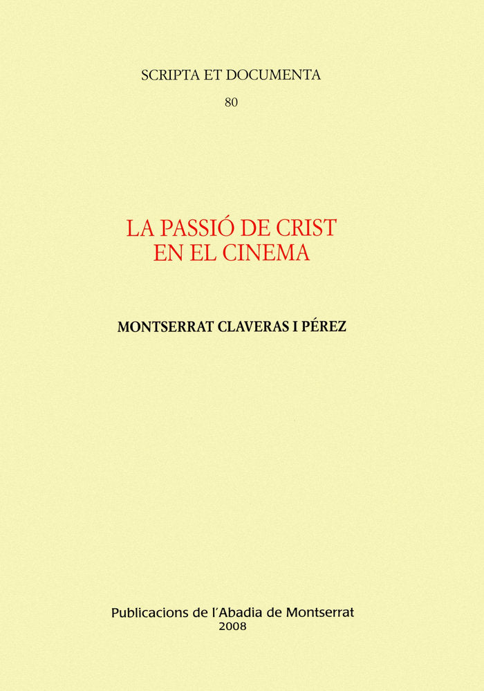 LA PASSIO DE CRIST EN EL CINEMA, de CLAVERAS I PEREZ, MONTSERRAT | portada del libro
