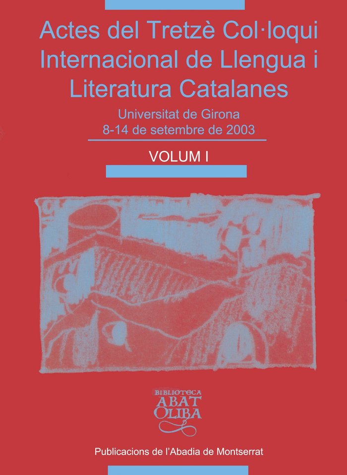 Actes del Tretzè Col·loqui Internacional de Llengua i Literatura Catalanes, Vol. 1, de Varios autores | portada del libro