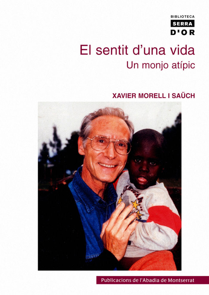EL SENTIT D'UNA VIDA, de MORELL I SAUCH, XAVIER | portada del libro
