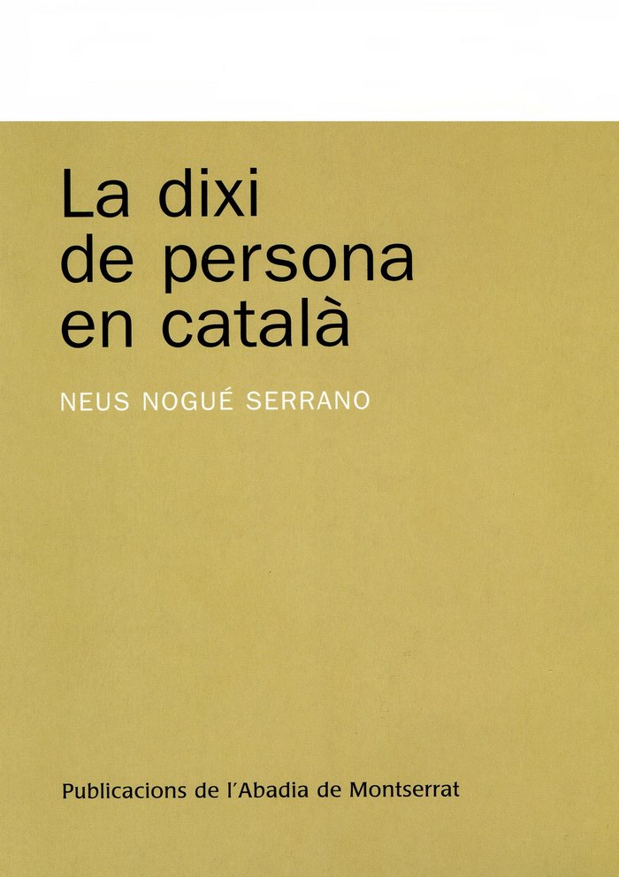 La dixi de persona en català, de Nogué Serrano, Neus | portada del libro
