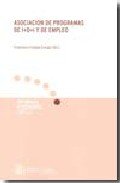 ANALISIS DE LA ASOCIACION DE PROGRAMAS DEL I+D+I Y PROGRAMAS DE EMPLEO, de FRANCISCO CELADA CRESPO | portada del libro