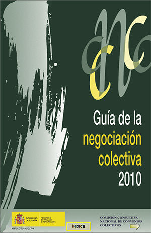 Guía de la negociación colectiva 2010, de Comisión Consultiva Nacional de Convenios Colectivos | portada del libro