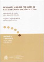 MEDIDAS DE IGUALDAD POR RAZON DE GENERO EN LA NEGOCIACION CO, de Varios autores | portada del libro
