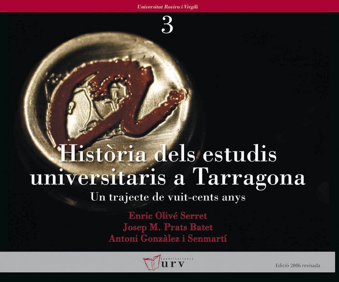 Història dels estudis universitaris a Tarragona, de Olivé Serret, Enric | portada del libro