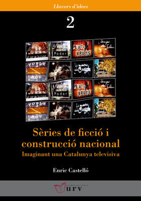 Sèries de ficció i construcció nacional, de Enric Castelló | portada del libro