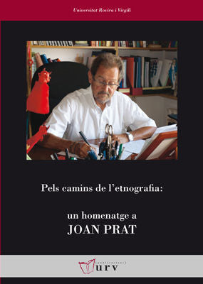 Pels camins de l'etnografia: un homenatge a Joan Prat, de Varios autores | portada del libro