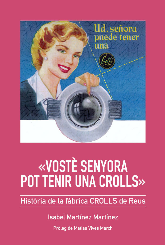 «Vostè senyora pot tenir una Crolls»., de MARTINEZ MARTINEZ, ISABEL | portada del libro
