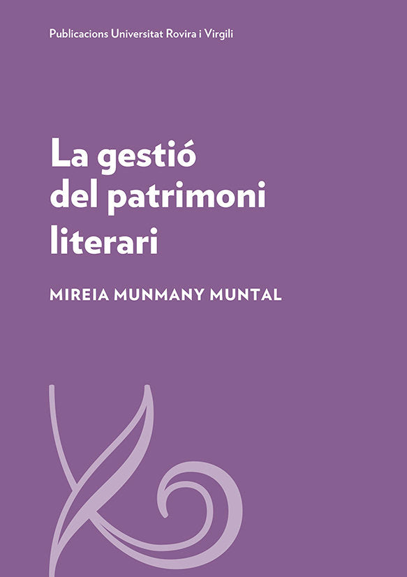 La gestió del patrimoni literari, de Munmany Muntal | portada del libro