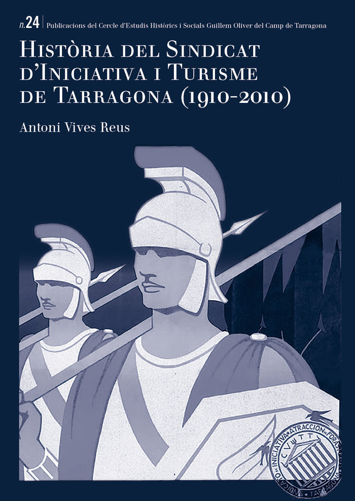 Història del Sindicat d'Iniciativa i Turisme de Tarragona (1910-2010), de VIVES REUS, ANTONI | portada del libro