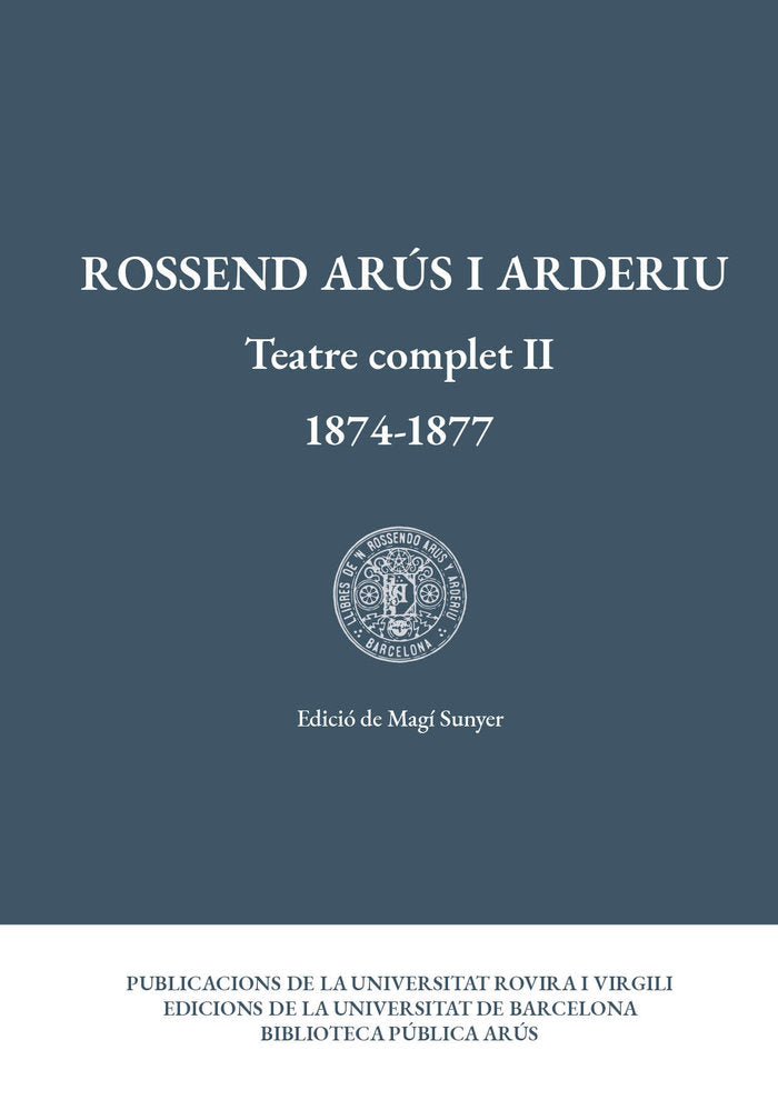 Teatre complet II (1874-1877), de Arús i Arderiu, Rossend | portada del libro