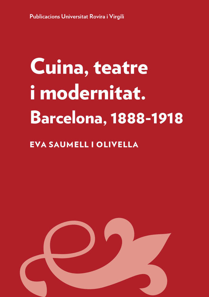 Cuina, teatre i modernitat, de Saumell i Olivella, Eva | portada del libro