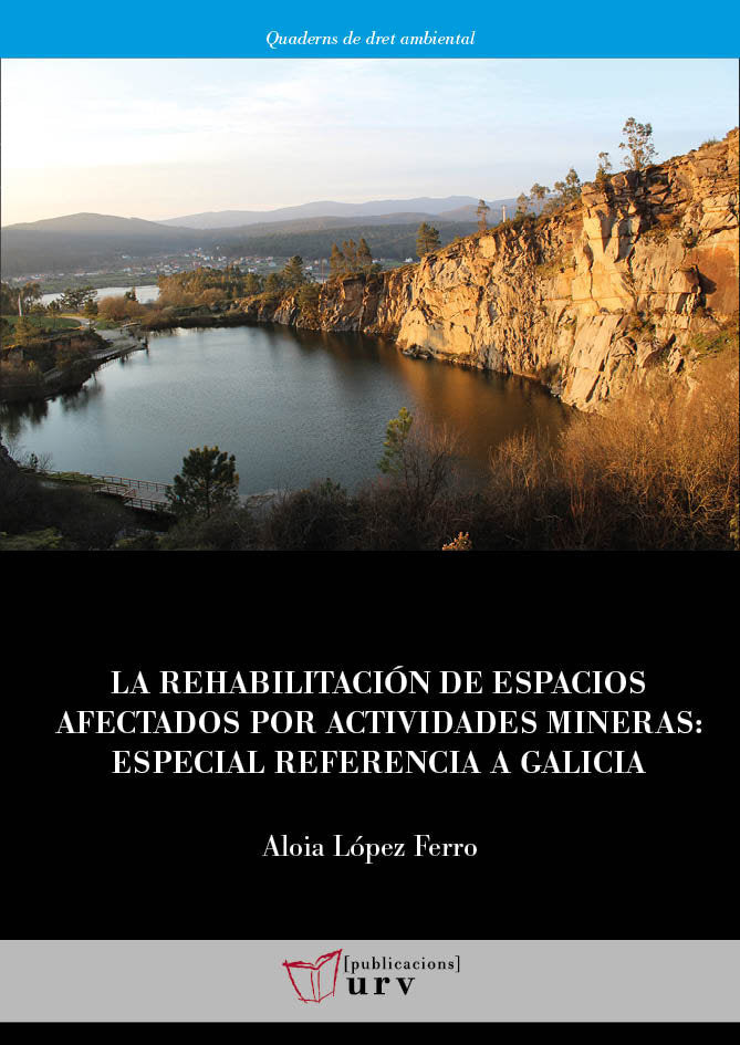 LA REHABILITACION DE LOS ESPACIOS AFECTADOS POR ACTIVIDADES, de LOPEZ FERRO, ALOIA | portada del libro
