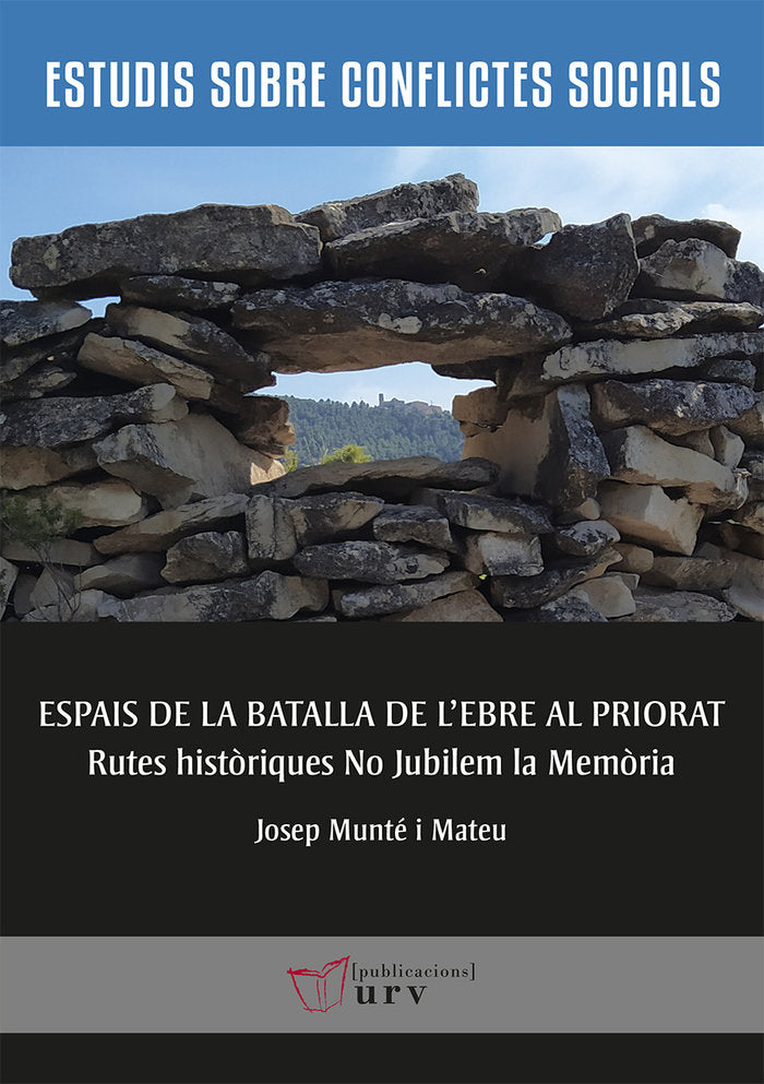 Espais de la Batalla de l'Ebre al Priorat, de Munté i Mateu, Josep | portada del libro