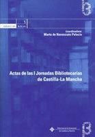 Actas de las I Jornadas Bibliotecarias de Castilla-la Mancha, de NAVASCUES PALACIO | portada del libro