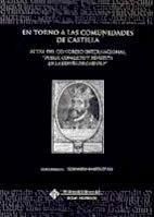 En torno a las comunidades de Castilla. Actas del congreso internacional, de MARTINEZ GIL | portada del libro