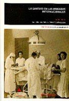 la sanidad en las brigadas internacionales, de REQUENA GALLEGO | portada del libro