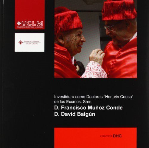 Investidura como doctores "honoris causa" de los Excmos. Sres. D.Fco Muñoz Conde y David Baigún, de Muñoz Conde | portada del