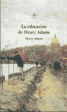 La educación de Henry Adams, de Adams, Henry | portada del libro