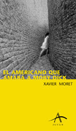 El americano que amaba a Moby Dick, de Moret, Xavier | portada del libro