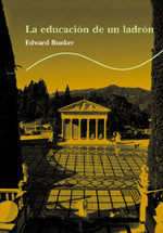 EDUCACION DE UN LADRON, de BUNKER | portada del libro