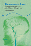 Cuerdos entre locos, de Slater, Lauren | portada del libro