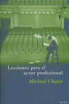 Lecciones para el actor profesional, de Chejov, Michael | portada del libro