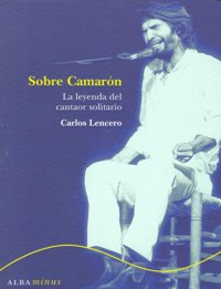 Sobre Camarón, de Lencero | portada del libro