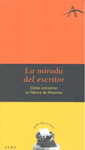La mirada del escritor, de Castro, Francisco | portada del libro