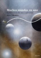 MUCHOS MUNDOS EN UNO *, de ALEX VILENKIN | portada del libro