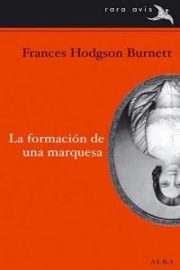 La formación de una marquesa, de Hodgson Burnett | portada del libro