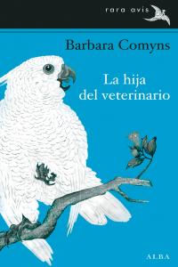 HIJA DEL VETERINARIO, LA, de Comyns | portada del libro