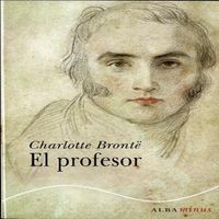El profesor, de Brontë, Charlotte | portada del libro