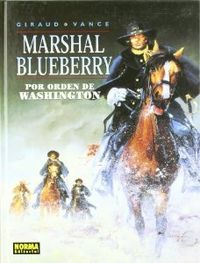 BLUEBERRY 31. POR ORDEN DE WASHINGTON, de Charlier | portada del libro