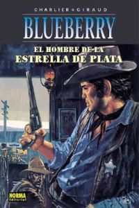 BLUEBERRY 23. EL HOMBRE DE LA ESTRELLA DE PLATA, de Charlier | portada del libro