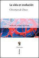 La vida en evolución, de Duve, Christian de | portada del libro