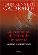 La economía del fraude inocente, de Galbraith | portada del libro