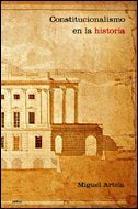 Constitucionalismo en la historia, de Artola | portada del libro