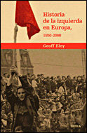 Historia de la izquierda en Europa, 1850-2000, de Eley | portada del libro