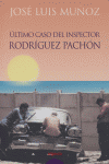 El último caso del inspector Rodríguez Pachón, de Muñoz Jimeno, José Luis | portada del libro