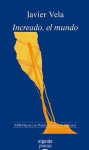 Increado el mundo, de Vela Sánchez, Javier | portada del libro