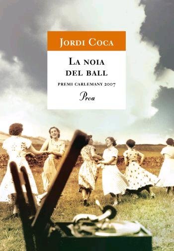 La noia del ball, de Coca, Jordi | portada del libro