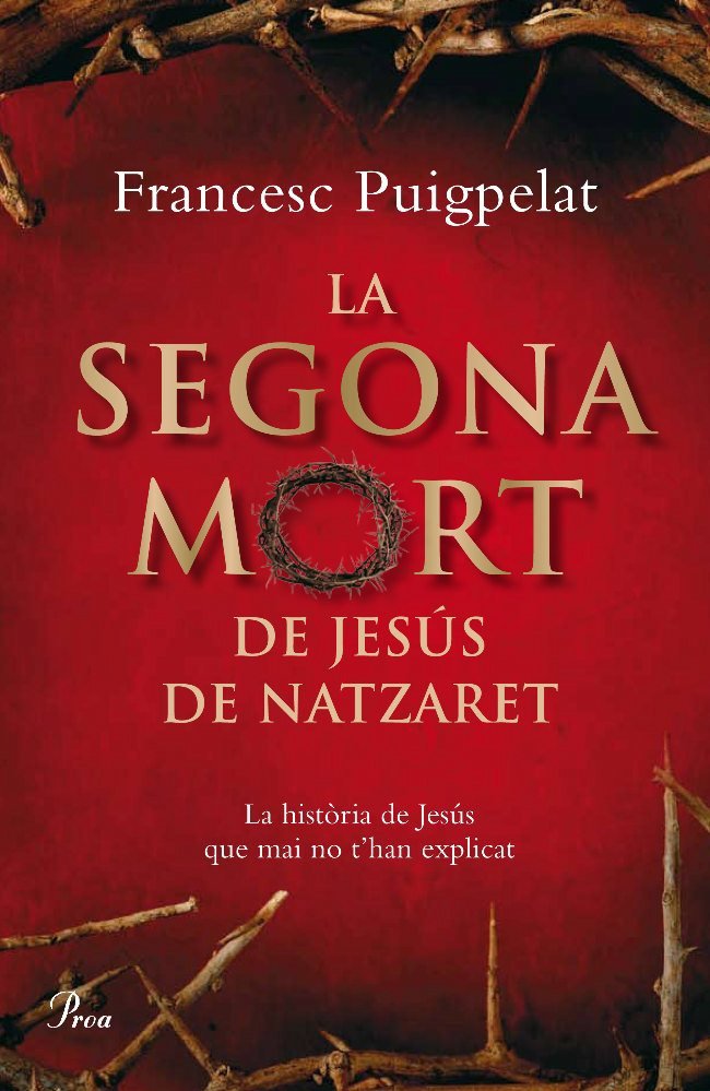 La segona mort de Jesús de Natzaret, de Puigpelat i Valls | portada del libro