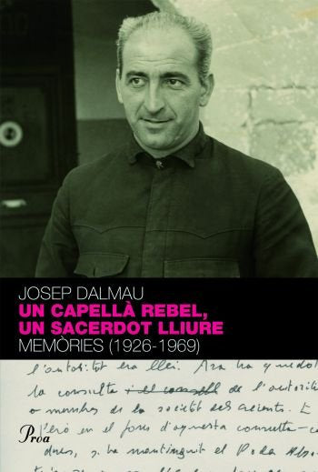 Un capellà rebel, un sacerdot lliure, de Dalmau Olivé | portada del libro