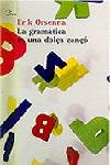 La gramàtica és una dolça cançó, de Orsenna, Erik | portada del libro