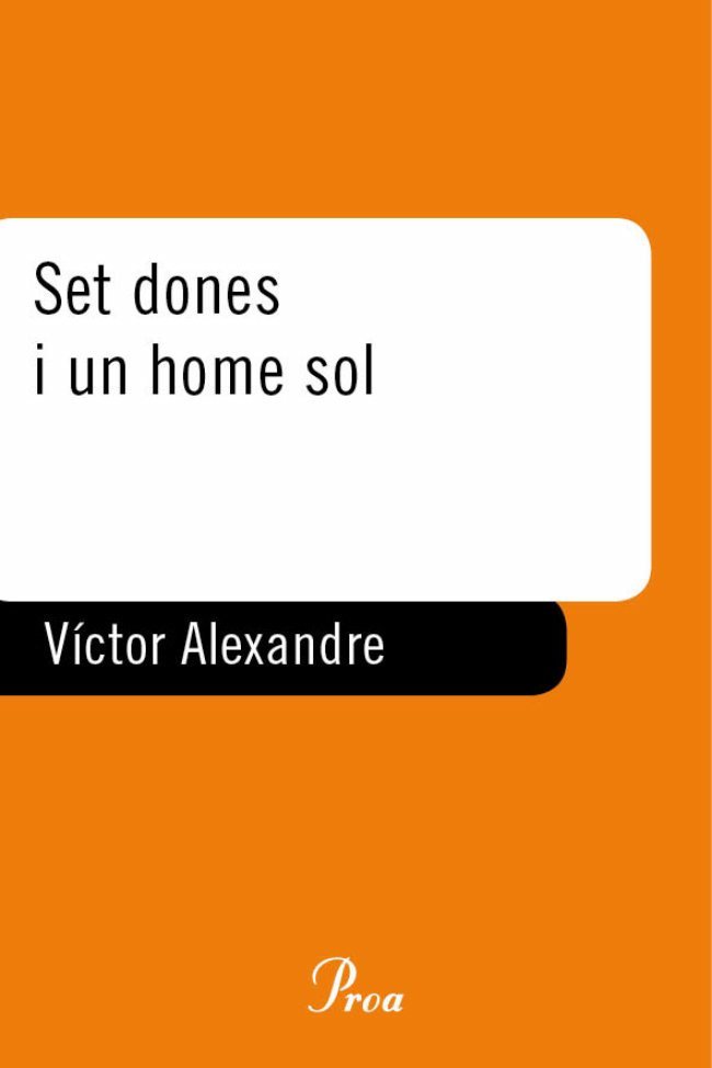 Set dones i un home sol, de Alexandre | portada del libro